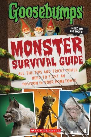 Goosebumps the Movie: Monster Survival Guide by R. L.  Stine