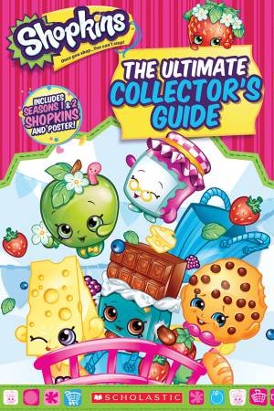 Shopkins: Ultimate Collector's Guide by Jenne Simon