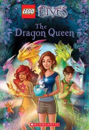 Lego Elves: Dragon Queen by Stacia Deutsch