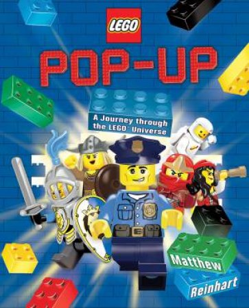 Lego Pop-Up: A journey Through The Lego Universe by Matthew Reinhart