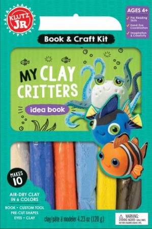 Klutz Junior: My Clay Critters by Various