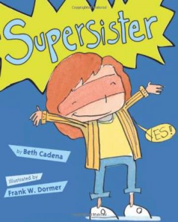 Supersister by CADENA BETH