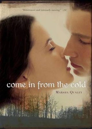 Come in from the Cold by QUALEY MARSHA