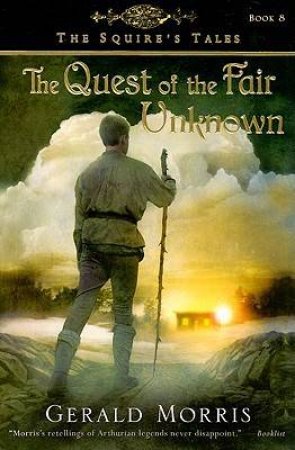 Quest of the Fair Unknown by MORRIS GERALD