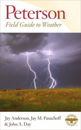 Peterson Field Guide To Weather by Jay Pasachoff 