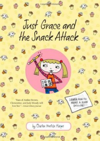 Just Grace and the Snack Attack: Book 5 by HARPER CHARISE