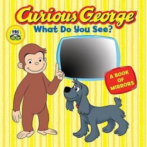 Curious George What do You See? by REY H.A.