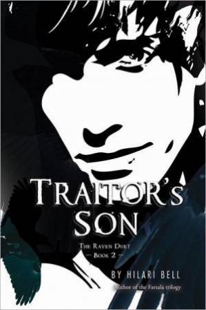 Traitor's Son: The Raven Duet Book 2 by BELL HILARI