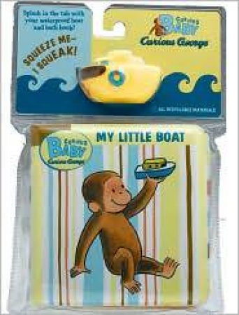 Curious Baby My Little Boat (curious George Bath Book & Toy Boat) by REY H.A.