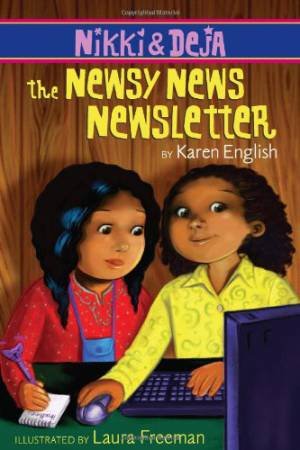 Nikki and Deja The Newsy News Newsletter by ENGLISH KAREN