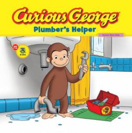 Curious George Plumber's Helper by REY H.A.