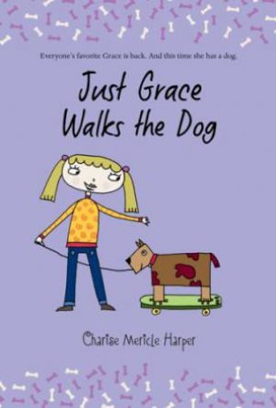 Just Grace Walks the Dog: Book 3 by HARPER CHARISE