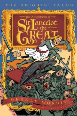 Adventures of Sir Lancelot the Great Book 1 by MORRIS GERALD