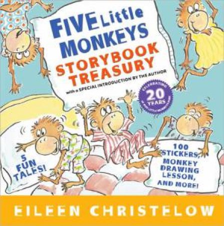 Five Little Monkeys Storybook Treasury by EILEEN CHRISTELOW