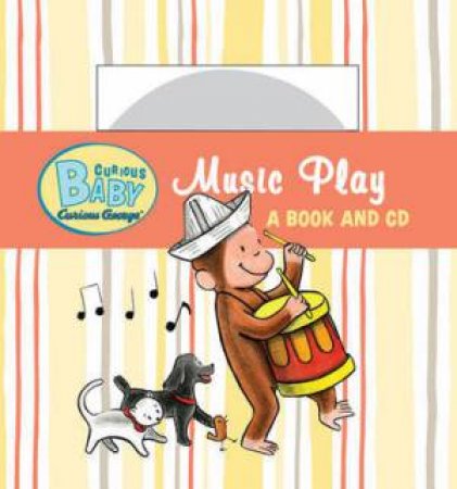 Curious Baby Music Play (curious George Board Book & Cd) by REY H.A.