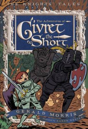 Adventures of Sir Givret the Short Book 2 by MORRIS GERALD