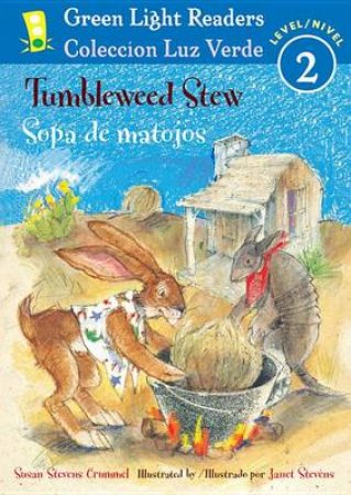 Tumbleweed Stew/sopa De Matojos by CRUMMEL SUSAN STEVENS