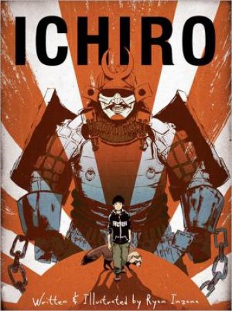 Ichiro: Graphic Novel by INZANA RYAN