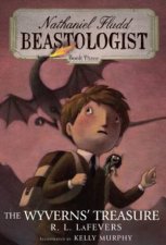 Wyverns Treasure Nathaniel Fludd Beastologist Book 3