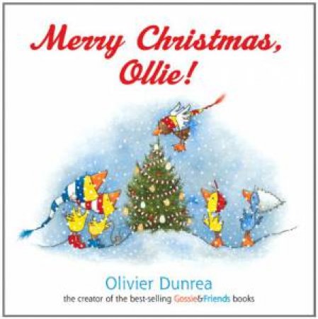 Merry Christmas, Ollie! by DUNREA OLIVIER