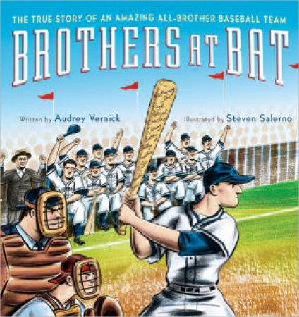 Brothers at Bat: The True Story of an Amazing All-Brother Baseball Team by VERNICK AUDREY