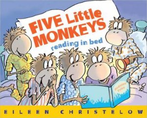 Five Little Monkeys Reading in Bed by CHRISTELOW EILEEN