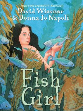 Fish Girl by WIESNER / NAPOLI