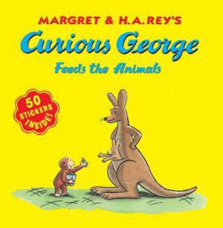 Curious George Feeds The Animals: Sticker Book by H.A. Rey