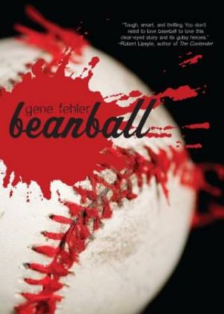 Beanball by FEHLER GENE