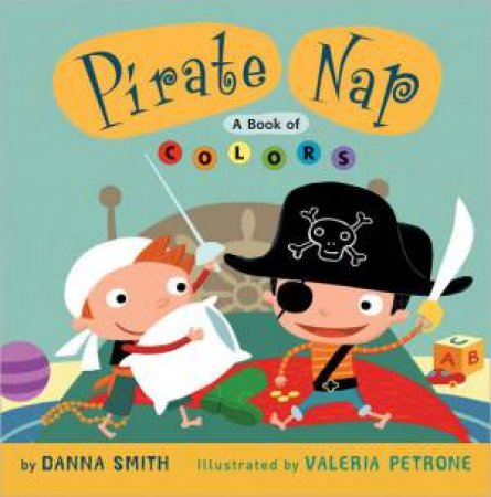 Pirate Nap by SMITH DANNA