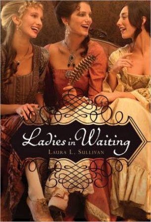 Ladies in Waiting by SULLIVAN LAURA