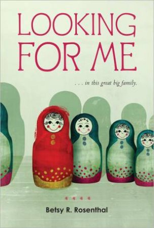 Looking for Me: ...in this Great Big Family by ROSENTHAL BETSY