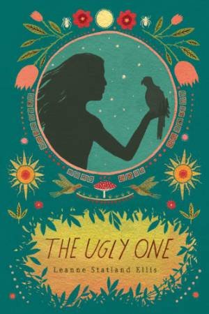 Ugly One by ELLIS LEANNE STATLAND