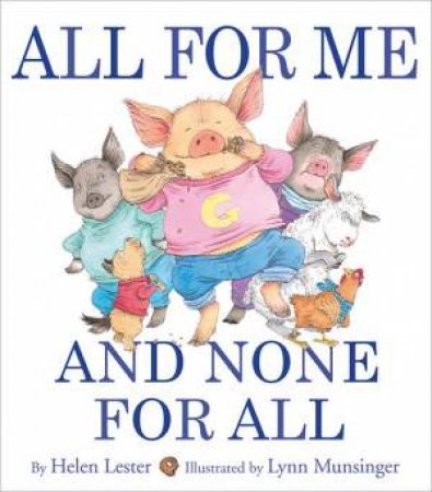 All for Me and None for All by LESTER HELEN