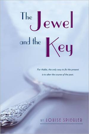 Jewel and the Key by SPIEGLER LOUISE