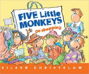 Five Little Monkeys Go Shopping by CHRISTELOW EILEEN