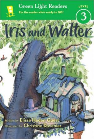 Iris and Walter: Green Light Readers Level 3 by GUEST ELISSA HADEN