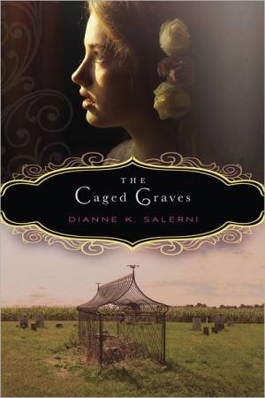 Caged Graves by SALERNI DIANE K