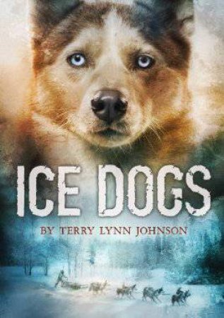 Ice Dogs by JOHNSON TERRY LYNN