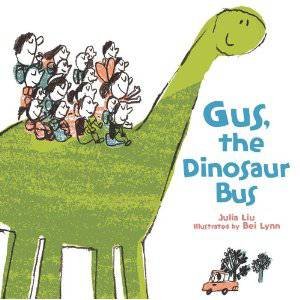 Gus, the Dinosaur Bus by LIU JULIA