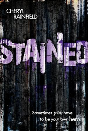 Stained by RAINFIELD CHERYL