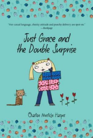 Just Grace and the Double Surprise: Book 7 by HARPER CHARISE MERICLE