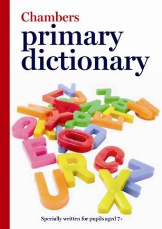 Chambers Primary Dictionary by Chambers