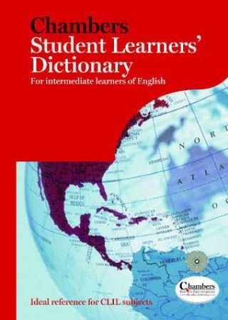 Chambers Student Learners' Dictionary by Chambers