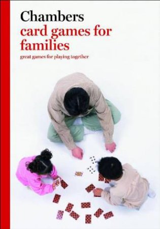 Card Games for Families by Chambers