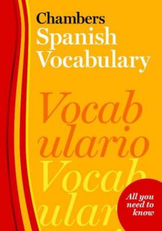 Chambers Spanish Vocabulary 2009 by Various