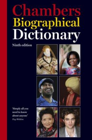 Chambers Biographical Dictionary 9th edition by Various