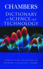 The Chambers Dictionary Of Science  Technology