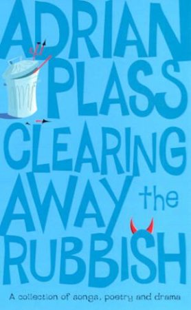 Clearing Away The Rubbish by Adrian Plass