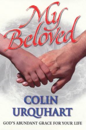 My Beloved by Colin Urquhart